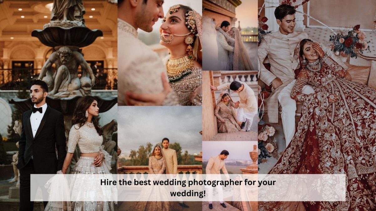 Hire The Best Photographer For Your Destination Wedding- Complete Guide