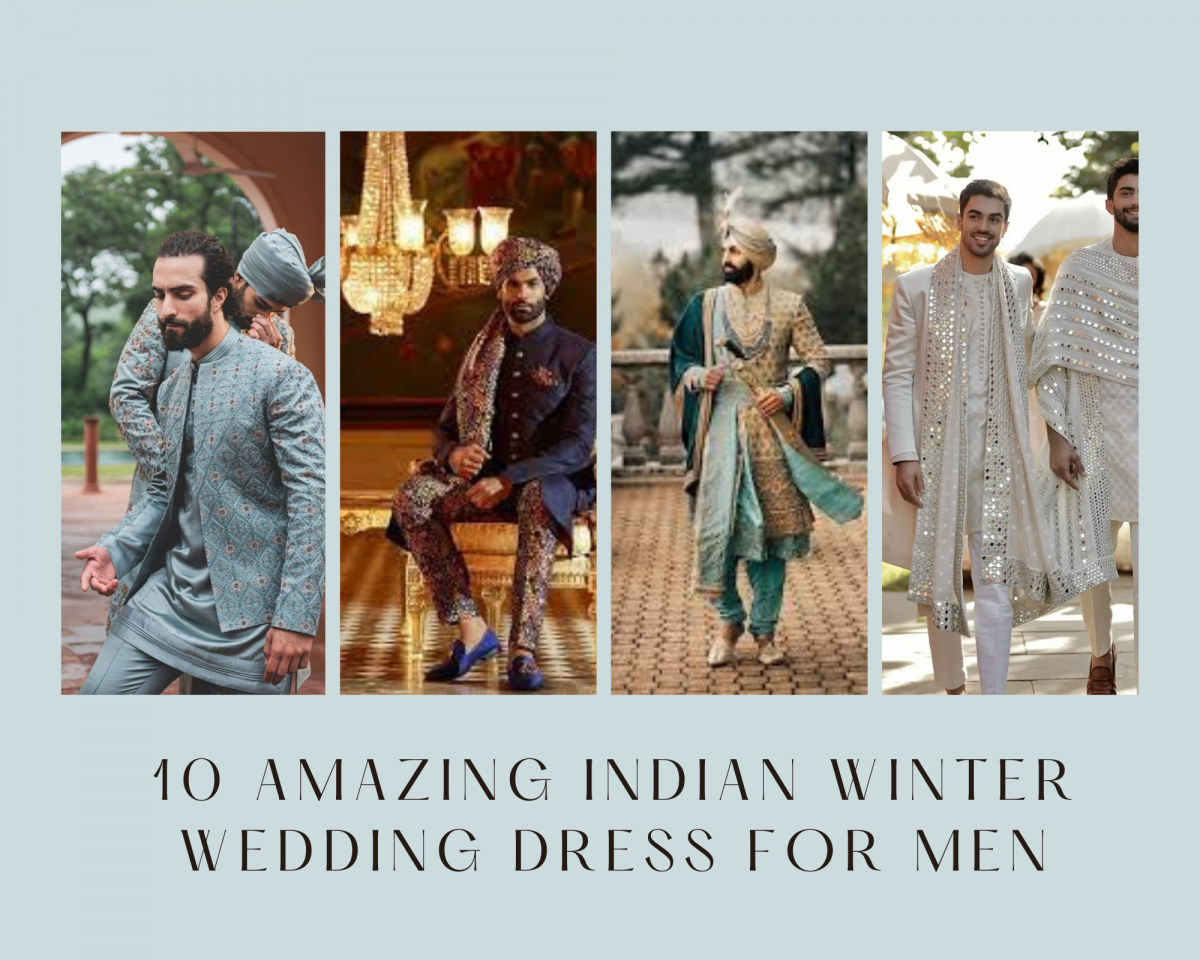 10 Amazing Indian Winter Wedding Dress For Men To Dazzle This Season!