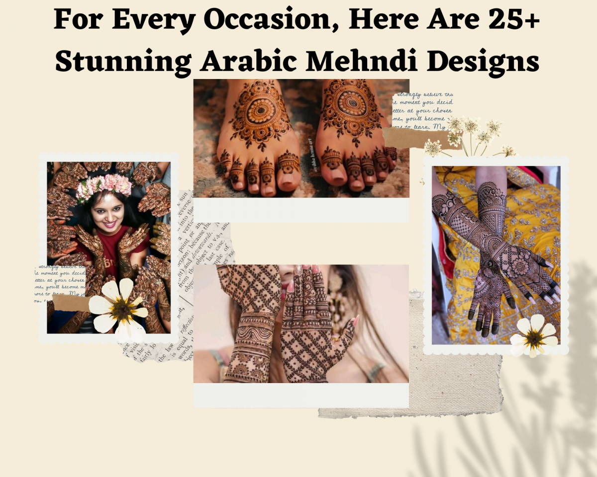 For Every Occasion, Here Are 25+ Stunning Arabic Mehndi Designs