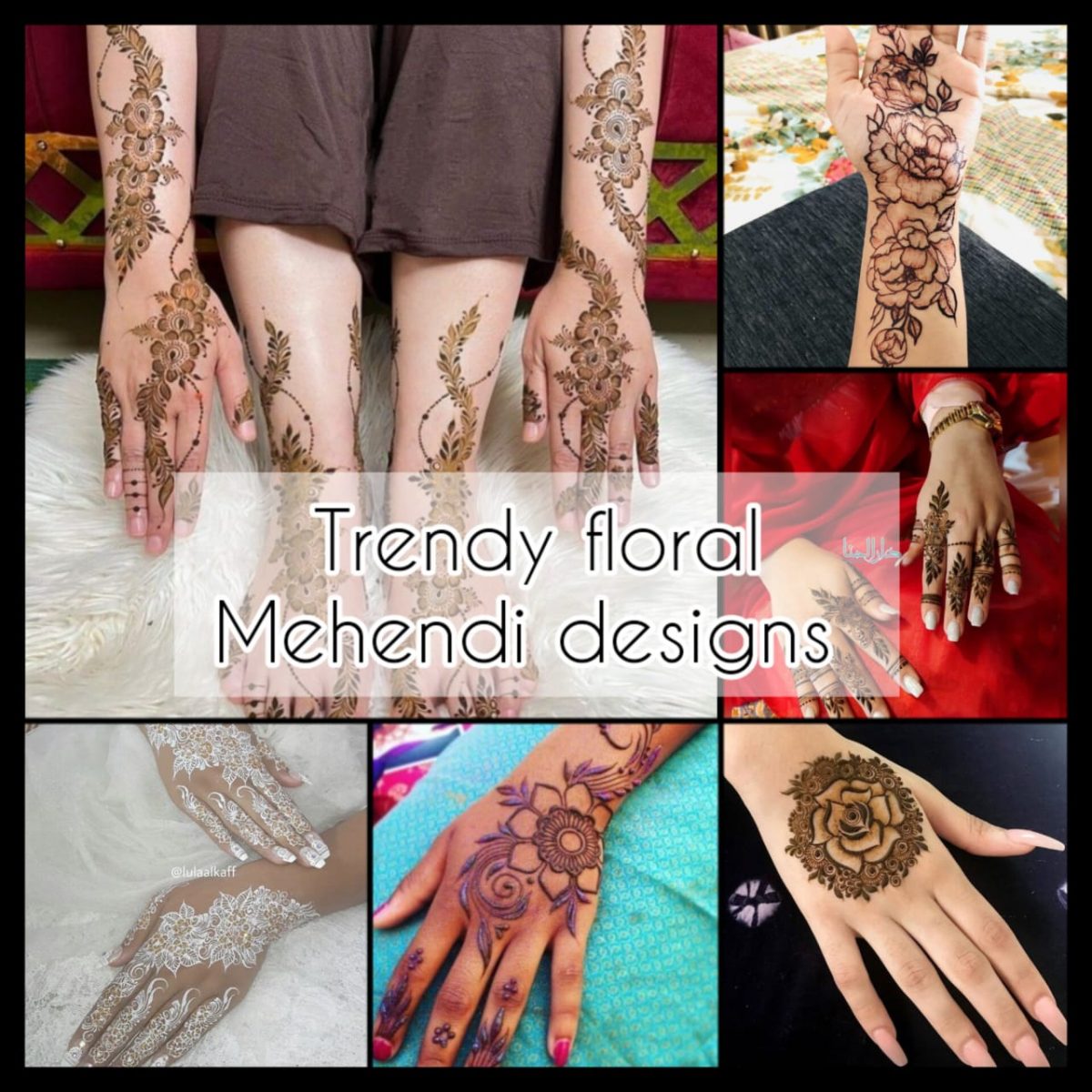 TRENDY AND FLORAL PATTERN – LATEST MEHENDI DESIGNS FOR 2023 BRIDES