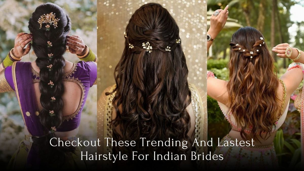 Checkout These Trending, Latest, And Best Hairstyle Ideas For Indian  Brides