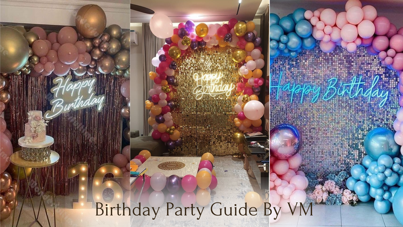 The Ultimate Birthday Party Guide By VM!