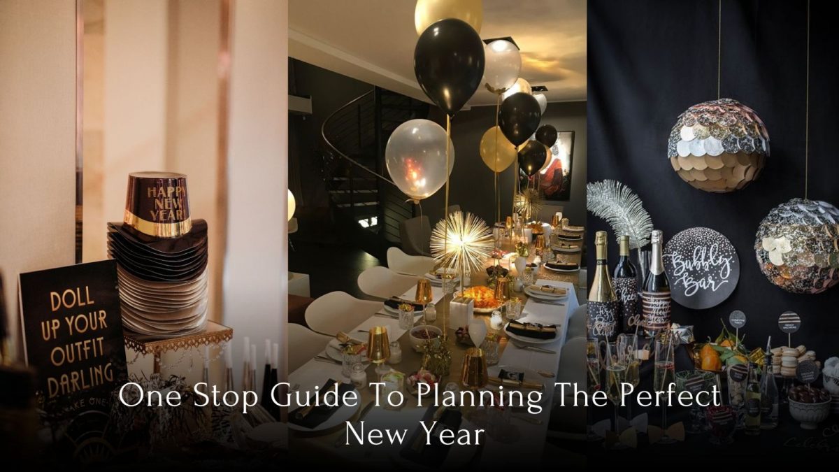 One-Stop Guide To Planning The Perfect New Year