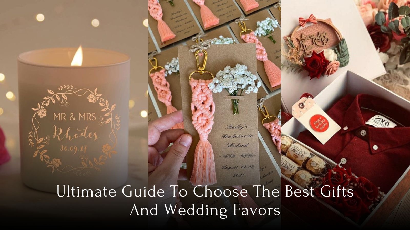 Ultimate Guide To Choose The Best Gifts And Wedding Favors